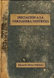 Libro "Iniciación a la verdadera destreza"