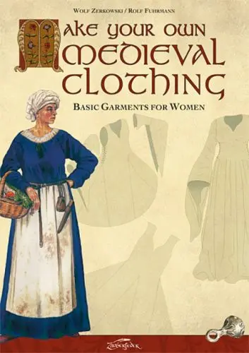 Libro "Make your own Medieval Clothing: Basic Garments for Women"